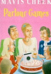 Parlour Games (Mavis Cheek)