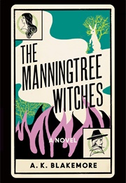 The Manningtree Witches (A.K. Blakemore)