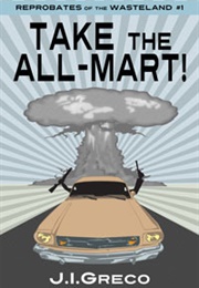 Take the All-Mart (J.I. Greco)