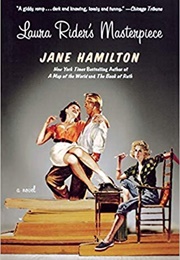Laura Rider's Masterpiece (Jane Hamilton)
