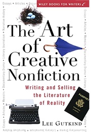 The Art of Creative Nonfiction (Lee Gutkind)