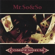 Mr. So & So - Compendium