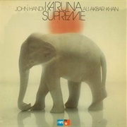 John Handy & Ali Akbar Khan - Karuna Supreme