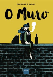 O Muro (Pierre Bailly and Céline Fraipont)