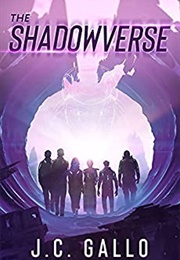 The Shadowverse (J.C. Gallo)