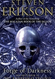 Forge of Darkness (Steven Erikson)