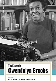 The Essential Gwendolyn Brooks (Gwendolyn Brooks)