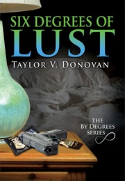 Six Degrees of Lust (Taylor V. Donovan)