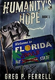 Humanity's Hope: Camp H (Greg P. Ferrell)