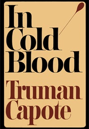In Cold Blood (Truman Capote)