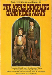 The Apple Dumpling Gang Rides Again (Gary Poole)