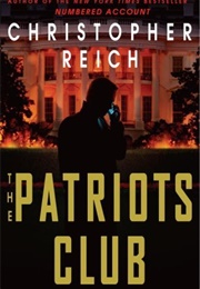 The Patriots Club (Christopher Reich)