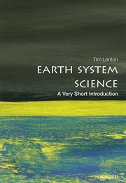 Earth System Science: A Very Short Introduction (Tim Lenton)