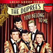 You Belong to Me - The Duprees