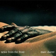 Marc Ducret - News From the Front