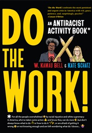 Do the Work! (W. Kamau Bell and Kate Schatz)