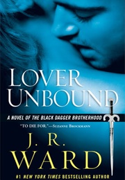Lover Unbound (Black Dagger Brotherhood, #5) (J.R. Ward)