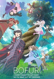 BOFURI: I Don't Want to Get Hurt, So I'll Max Out My Defense. (2020)