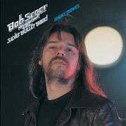 Bob Seger & the Silver Bullet Band - Night Moves (1976)
