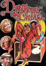 Don't Play Us Cheap (1973)