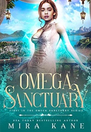 Omega Sanctuary (Mira Kane)