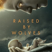 Raised by Wolves S01