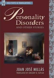 Personality Disorders and Other Stories (Juan José Millás)