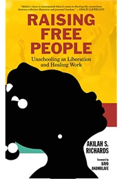 Raising Free People (Akilah S. Richards)