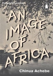An Image of Africa (Chinua Achebe)