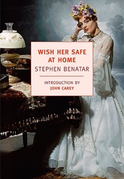 Wish Her Safe at Home (Stephen Benatar)