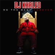 DJ Khaled - We the Best Forever