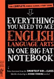 Everything You Need to Ace English Language Arts in One Big Fat Notebook (Jen Haberling)