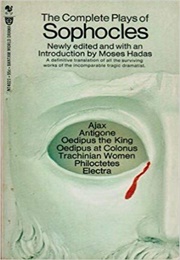 The Complete Plays of Sophocles (Bantam Edition)