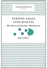 Turning Goals Into Results (James C. Collins)
