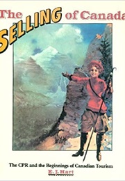 The Selling of Canada (E.J. Hart)