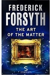 The Art of the Matter (Forsyth)