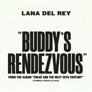 Buddy's Rendezvous - Lana Del Rey