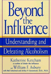 Beyond the Influence (Katherine Ketchum and William Asbury)