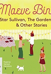 Star Sullivan, the Garden Party and Other Stories (Maeve Binchy)