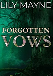 Forgotten Vows (Lily Mayne)