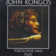 Tokoloshe Man  .. John Kongos