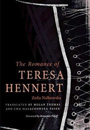 The Romance of Teresa Hennert (Zofia Nałkowska)