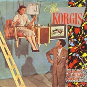 Everybody's Got to Learn Sometime - The Korgis