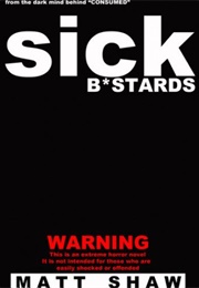 Sick Beastards (Mat Shaw)