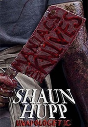 Maniacs With Knives (Shaun Hupp)