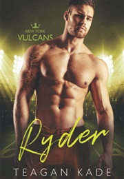 Ryder (Teagan Kade)
