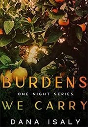 Burdens We Carry (Dana Isaly)