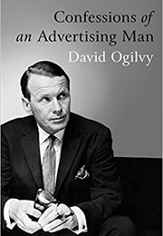 Confessions of an Advertising Man (David Ogilvy)