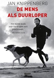 De Mens Als Duurloper (Jan Knippenberg)
