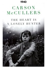 The Heart Is a Lonely Hunter (1940) (Carson McCullers)